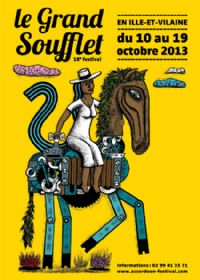 Festival Le Grand Soufflet. Du 10 au 19 octobre 2013 à Rennes. Ille-et-Vilaine. 